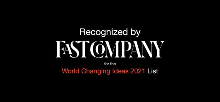 Fast Company includes MyMachine DreamsDrop in the highly esteemed World Changing Ideas 2021 List